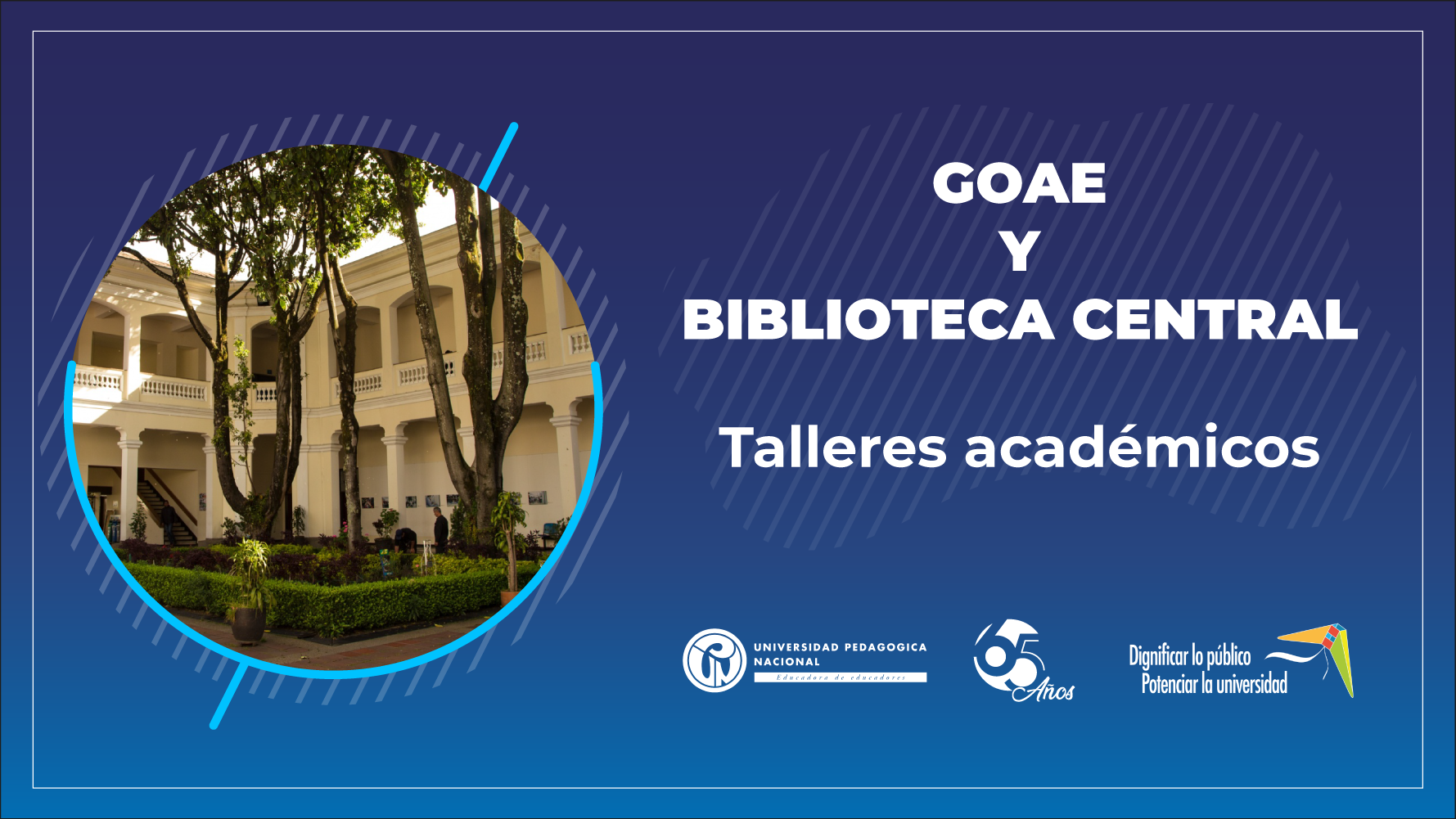 TALLERES ACADÉMICO GOAE Y BIBLIOTECA CENTRAL